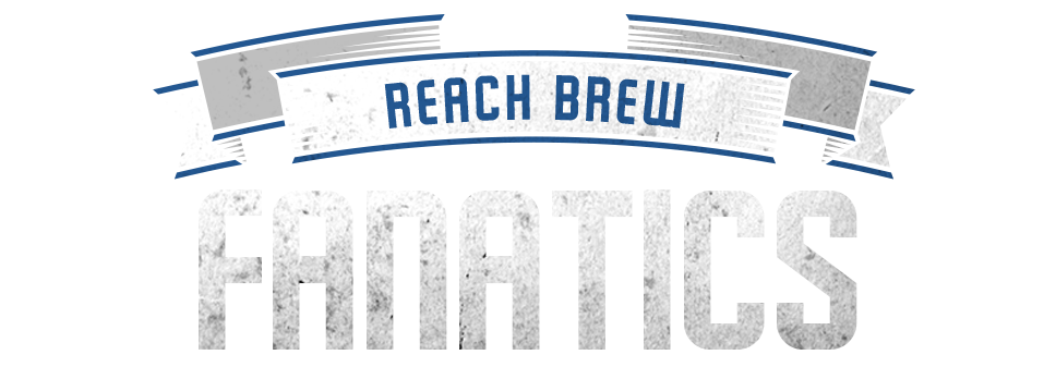 Reach brew fanatics